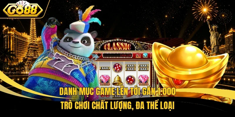 Danh mục game lên tới gần 1.000 trò chơi chất lượng, đa thể loại