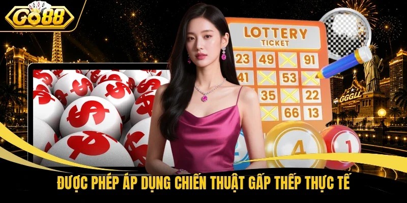 Được phép áp dụng chiến thuật gấp thếp thực tế