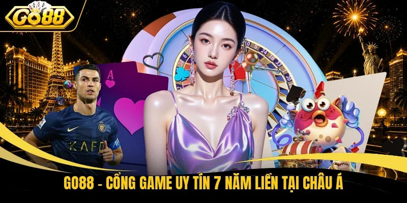 Go88 - Cổng game uy tín 7 năm liền tại châu Á