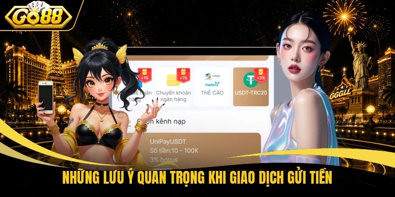 Những lưu ý quan trọng khi giao dịch gửi tiền